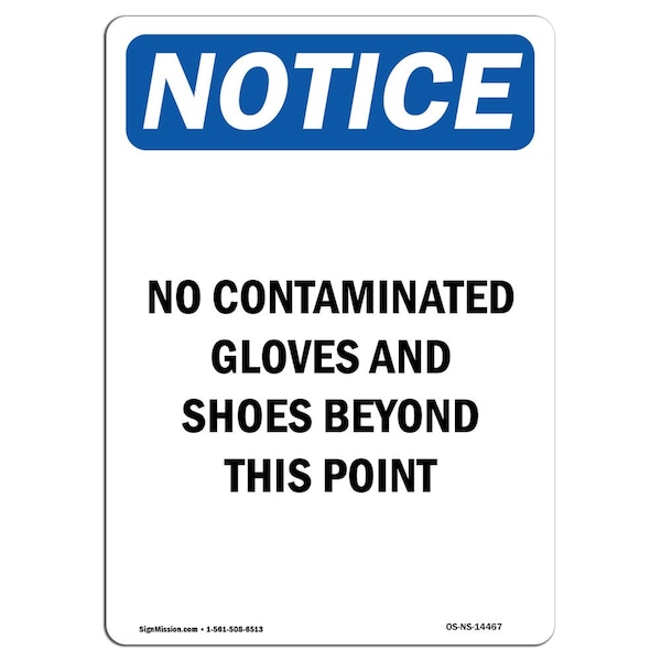 OSHA Sign, No Contaminated Gloves And Shoes, 24in X 18in Plastic, 18" W, 24" H, Portrait